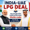 India-UAE LPG Deal: भारत और यूएई के बीच एलपीजी सप्लाई को लेकर ऐतिहासिक समझौता, पीएम मोदी और अल नाहयान की बैठक!
